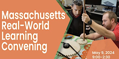 Massachusetts Real-World Learning Convening primary image