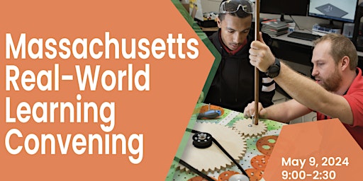 Primaire afbeelding van Massachusetts Real-World Learning Convening