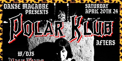 Primaire afbeelding van Danse Macabre Presents: Polar Klub [ Afters ]