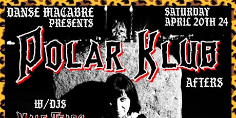 Danse Macabre Presents: Polar Klub [ Afters ]