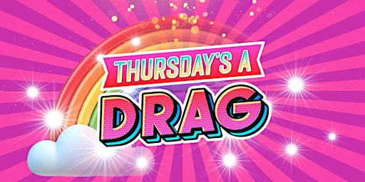 Hauptbild für Thursday's A Drag Series - COMING SOON!