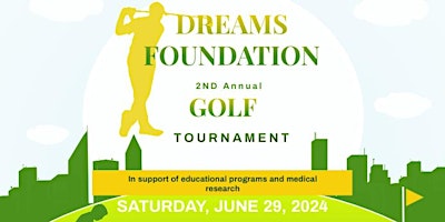 DREAMS Foundation 2nd Annual Golf Tournament primary image