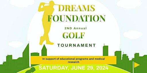 Imagen principal de DREAMS Foundation 2nd Annual Golf Tournament