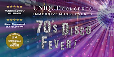 Hauptbild für UNIQUE CONCERTS - AN EVENING OF 70'S DISCO FEVER