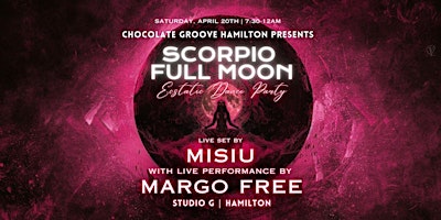 Imagem principal do evento Chocolate Groove Hamilton - SCORPIO FULL MOON - Ecstatic Dance Party