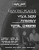 Imagem principal do evento NIGHT SHIFT VOL.2  - DANCING PLAGUE, RENONCE, TOTAL CHROMA AND VIVA NON