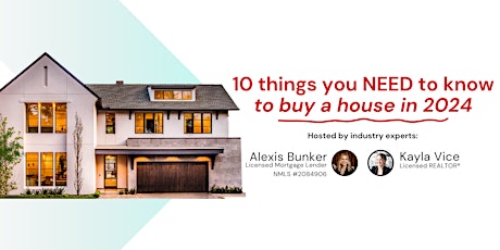 10 Things You NEED to Know to Buy a Home in 2024