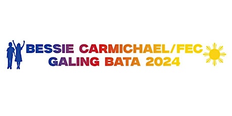 Bessie Carmichael - Galing Bata / FEC: Spring 2024 Exhibition