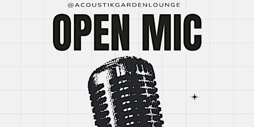 Imagem principal do evento OPEN MIC AT ACOUSTIK GARDEN LOUNGE