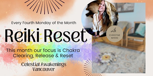 Reiki Reset Healing Ceremony @ Celestial Awakenings Vancouver primary image