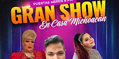 El Gran Show con La Paca y Monce Love en Casa Michoacán primary image