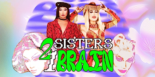 Hauptbild für 2 SISTERS 1 BRAIN