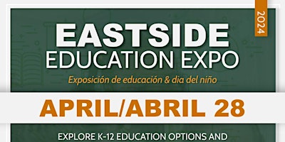 Imagem principal do evento Eastside Education Expo K-12  & Dia del Nino Festival