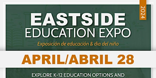 Immagine principale di Eastside Education Expo K-12  & Dia del Nino Festival 