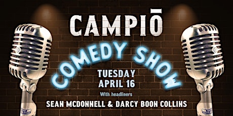 Campio Comedy Show Featuring Darcy Boon Collins and Sean McDonnell