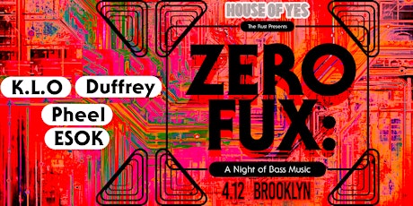 ZERO FUX - A Night Of Bass · K.L.O · Duffrey · Pheel. · ESOK primary image