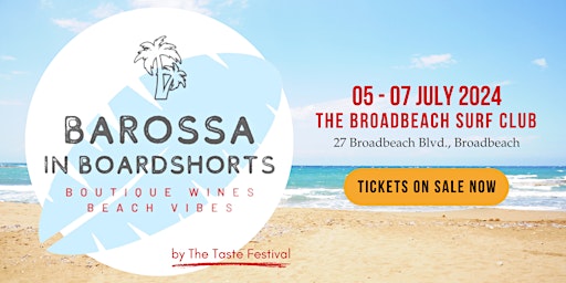 Imagem principal do evento Barossa in Boardshorts - By Taste Festivals