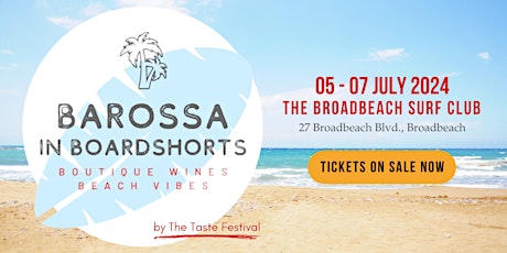 Barossa in Boardshorts - By Taste Festivals