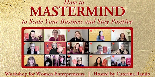Primaire afbeelding van How to Mastermind to Scale Your Business & Stay Positive
