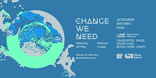 Primaire afbeelding van Glass Island - Act7 Records pres. Change We Need - Saturday 18th May