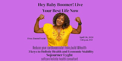 Imagen principal de Hey Baby Boomer!  3 Pillars to Longevity. Live Your Best Life Now!