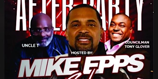 Hauptbild für Mike Epps & Friends  Official After Party Baltimore