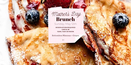 Mother's Day Brunch with Bottomless Mimosas