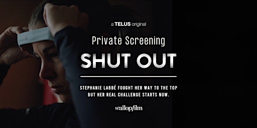 Imagem principal de "Shut Out" Film Screening + Q&A with Canadian Goalkeeper Stephanie Labbé