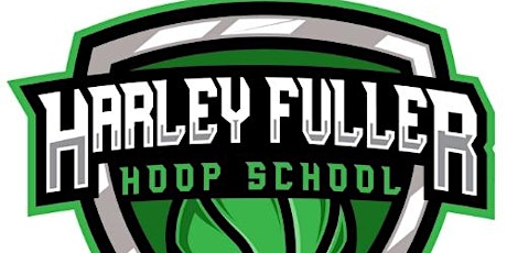 Harley Fuller Hoop School (Boys and Girls Ages 5-10 Years Old) 9AM-12PM