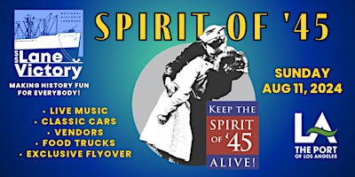 Imagem principal do evento Spirit of '45 - San Pedro, CA