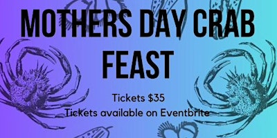 Imagem principal do evento Mother’s Day Crab Feast