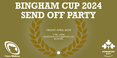 Imagem principal do evento Ottawa Wolves RFC - Bingham Cup Send Off Party