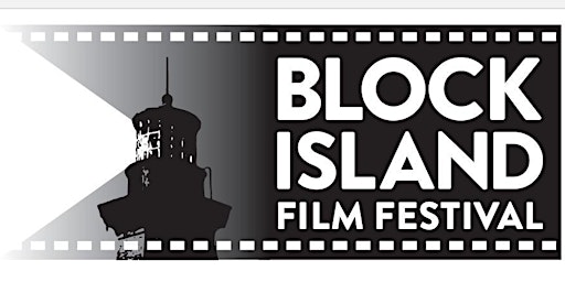 Imagem principal do evento The Sixth Annual Block Island Film Festival