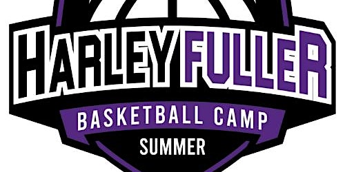 Harley Fuller Basketball Camp (Boys and Girls Ages 11-17 Years Old) 1PM-5PM primary image