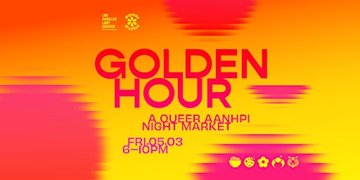 Immagine principale di Golden Hour: A Queer AANHPI Night Market 