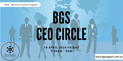 Primaire afbeelding van BGS - Business Growth Support - CEO Circle 19 April 24