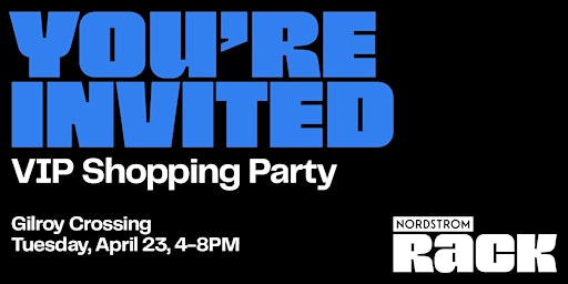 Primaire afbeelding van Nordstrom Rack VIP Shopping Party at Gilroy Crossing