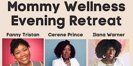 Mommy Wellness Evening Retreat