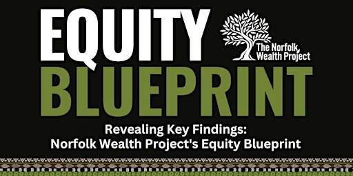 Revealing Key Findings: Norfolk Wealth Project's Equity Blueprint primary image