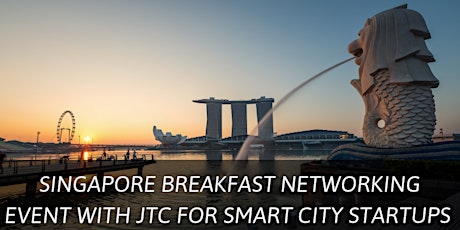 JTC Singapore Breakfast Networking For Startups primary image