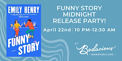 Immagine principale di Funny Story by Emily Henry - Midnight Release Party! 