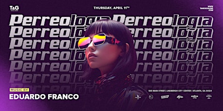 Imagem principal do evento Perreologia Thursdays at Tongue and Groove - featuring DJ Eduardo Franco