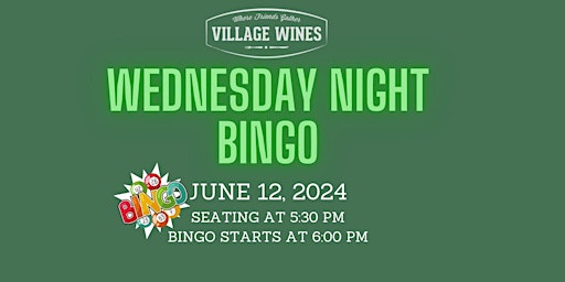 Image principale de Village Wines WEDNESDAY  Bingo Night