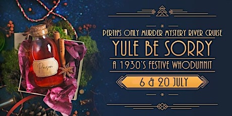 Cluedunnit | YULE BE SORRY – Murder Mystery RIVER CRUISE – Perth