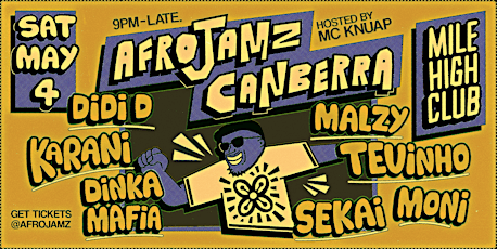 Afrojamz: Canberra ❀  Saturday, May 4th @ Mile High Club