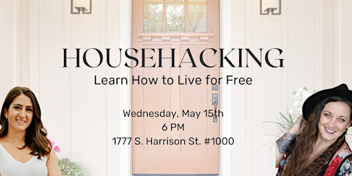 Imagem principal do evento Househacking: Learn How to Live for Free!