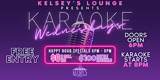 Primaire afbeelding van Karaoke Wednesdays at Kelsey’s Lounge