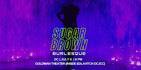 Sugar Brown Burlesque & Comedy presents: The Manifest Tour | DC