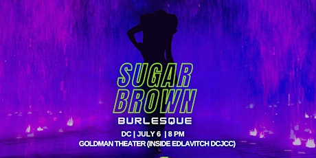 Sugar Brown Burlesque & Comedy presents: The Manifest Tour | DC primary image