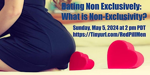 Hauptbild für Dating Non-Exclusively: What is Non-Exclusivity?